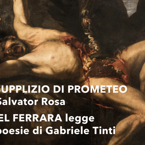 POESIA AL MUSEO: IL CANTO DEL PROMETEO DI SALVATOR ROSA