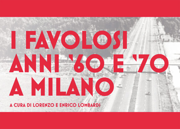 I FAVOLOSI ANNI ?60 E ?70 A MILANO, IN MOSTRA A ROMA